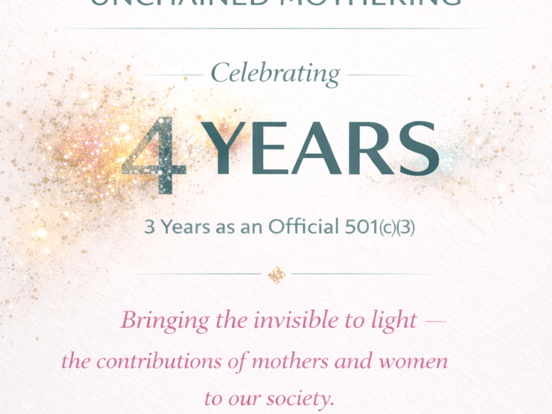 Four Years of Unchained Mothering — On Women’s&nbsp;Day